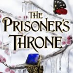 The Prisoner’s Throne By Holly Black