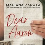 Dear Aaron By Mariana Zapata