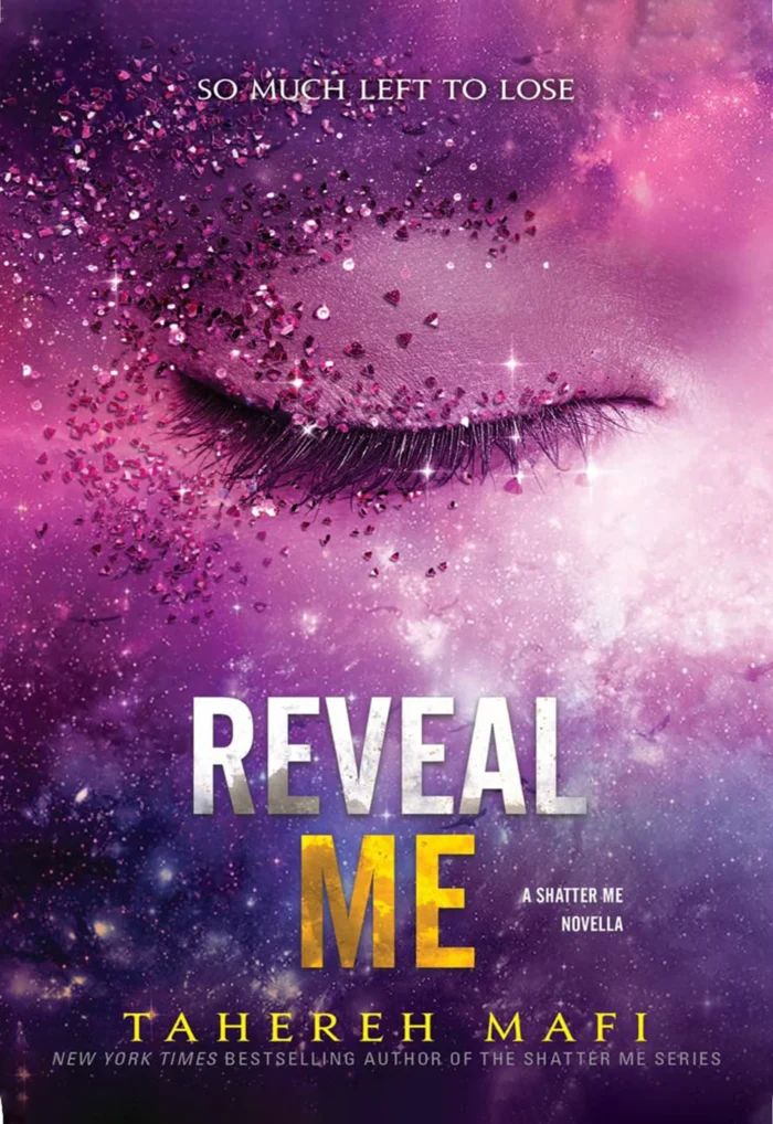 Reveal Me By Tahereh Mafi - Image 1