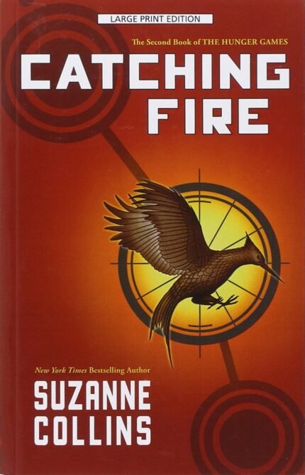 Catching Fire By Suzanne Collins