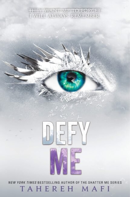 Defy Me By Tahereh Mafi