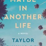 Maybe in Another Life By Taylor Jenkins Reid