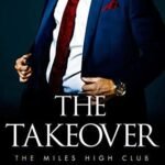 The Takeover  By T.L. Swan