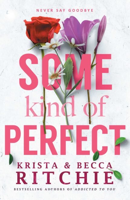 Some Kind of Perfect By Krista Ritchie