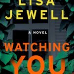 Watching You By Lisa Jewell