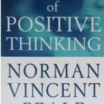 The Power of Positive Thinking By Norman Vincent Peale