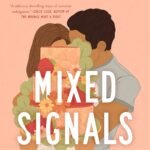 Mixed Signals By B.K. Borison