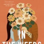 In the Weeds By B.K. Borison