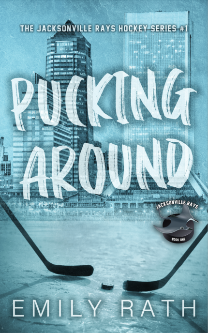 Pucking Around Emily Rath