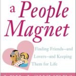 How to Be a People Magnet By Leil Lowndes