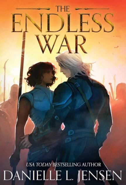 The Endless War By Danielle L. Jensen