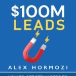 $100M Leads By Alex Hormozi