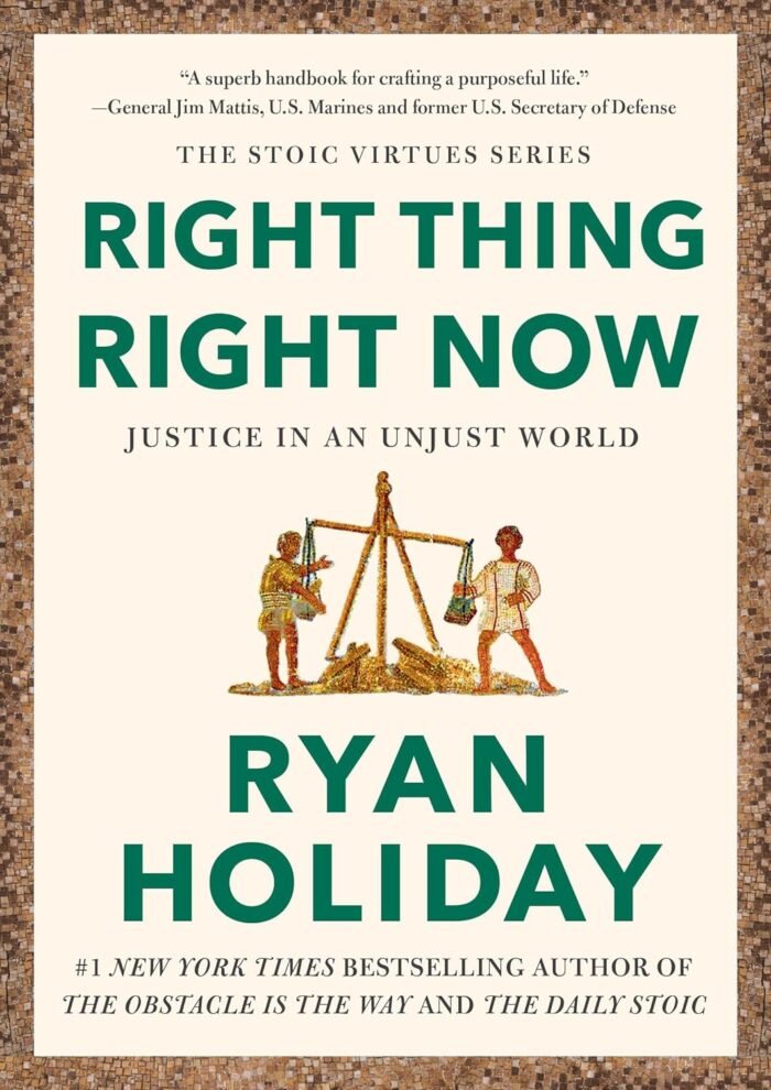 Right Thing, Right Now By Ryan Holiday - Image 1