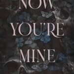 Now You're Mine By Morgan Bridges