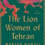 The Lion Women of Tehran By Marjan Kamali