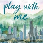 Play With Me By Becka Mack