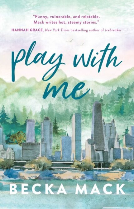Play With Me By Becka Mack