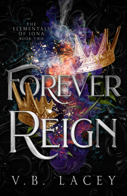 Forever Reign By V.B. Lacey