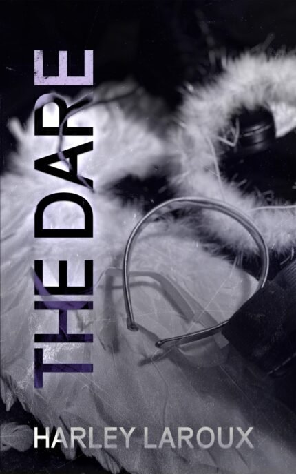 The Dare By Harley Laroux
