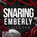 Snaring Emberly By Gigi Styx