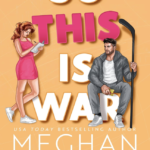 So This Is War By Meghan Quinn