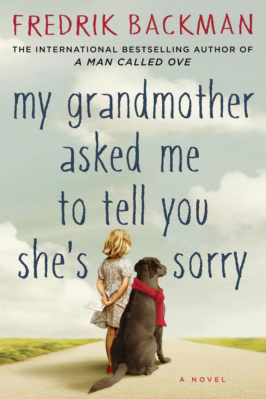 23604559 My Grandmother Asked Me to Tell You She's Sorry By Fredrik Backman - Image 1