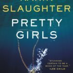 Pretty Girls By Karin Slaughter