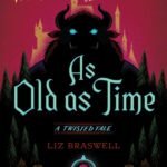 As Old as Time By Liz Braswell