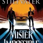 Mister Impossible By Maggie Stiefvater