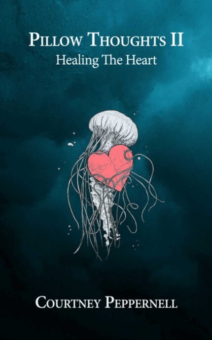 Pillow Thoughts volume 2 By Courtney Peppernell