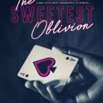 The Sweetest Oblivion By Danielle Lori