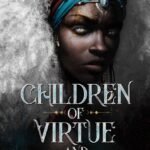 Children of Virtue and Vengeance By Tomi Adeyemi
