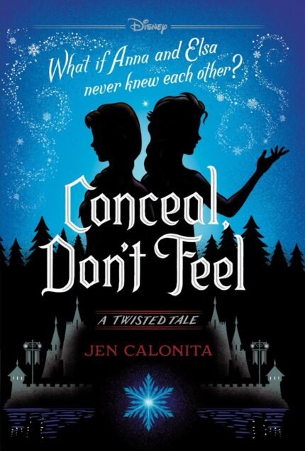 Conceal, Don't Feel By Jen Calonita