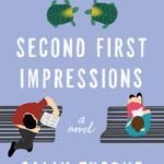 Second First Impressions By Sally Thorne