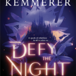 Defy the Night By Brigid Kemmerer