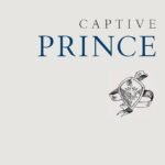 Captive Prince: Volume Two By C.S. Pacat