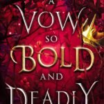 A Vow So Bold and Deadly By Brigid Kemmerer