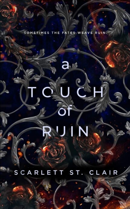 A Touch of Ruin By Scarlett St. Clair