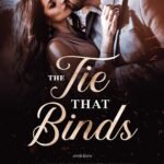 The Tie That Binds By Catharina Maura