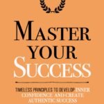Master Your Success By Thibaut Meurisse