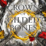 The ​Crown of Gilded Bones By Jennifer L. Armentrout
