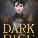 Dark Rise By C.S. Pacat