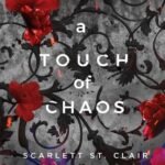 A Touch of Chaos By Scarlett St. Clair