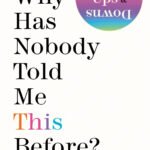 Why Has Nobody Told Me This Before? By Julie Smith