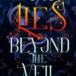 What Lies Beyond the Veil By Harper L. Woods