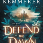 Defend the Dawn By Brigid Kemmerer