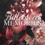 Bittersweet Memories By Catharina Maura