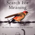 Man's Search for Meaning By Viktor E. Frankl