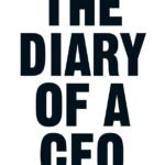 The Diary of a CEO By Steven Bartlett