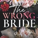The Wrong Bride By Catharina Maura